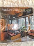 Hess, Alan: Frank Lloyd Wright: Natural Design, Organic Architecture