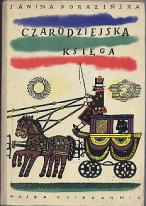 Porazinska, Janina: Czarodziejska ksiega: Basnie, bajki, bajdurki