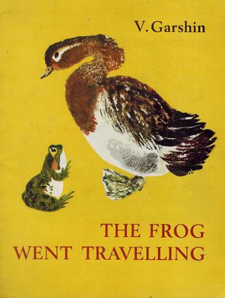 Garshin, V.: The frog went travelling/-