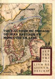 , .: Tout autour du voyage de Jean Sauvage en Moscovie en 1586.       1586 