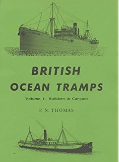 Thomas, P.N.: British ocean tramps. Builders and Cargoes