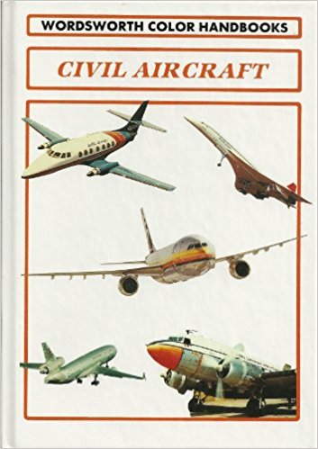 Avery, Derek: Civil Aircraft (Wordsworth Colour Handbooks)