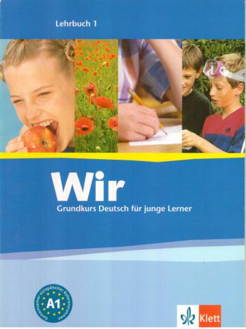 Motta, Giorgio: WIR Grundkurs Deutsch fuer junge Lerner Lehrbuch 1