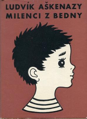 Askenazy, Ludvik; Zmatlikova, Helena: Milenci z bedny