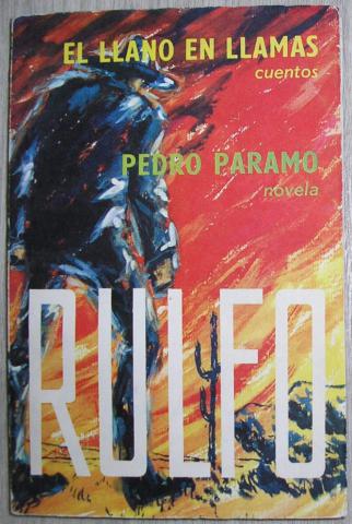 Rulfo, Juan: El llano en llamas. Pedro paramo