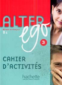 Daill, E.  .: Alter Ego 3 Cahier d'activites