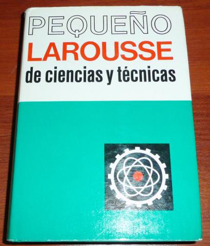 . Tomas, De Galiana Mingot: Diccionario Larousse de ciencias y tecnicas