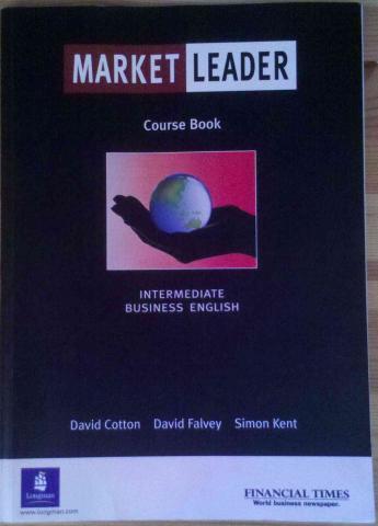 Cotton, David; Falvey, David; Kent, Simon: Market Leader: Intermediate (Course Book)