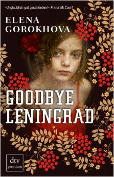 Gorokhova, Elena: Goodbye Leningrad