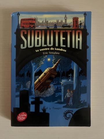 Senabre, E.: Sublutetia. V. 3. Le ventre de Londres