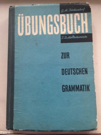 , ..; , ..: Uebungsbuch zur deutschen Grammatik