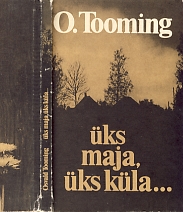 Tooming, Osvald: Uks maja, Uks kula...