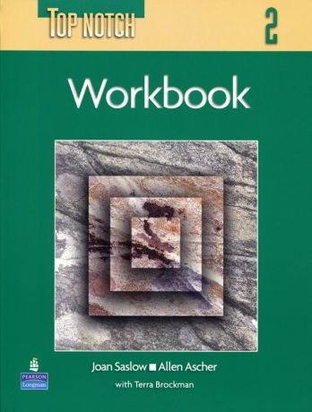 Saslow, Joan; Ascher, Allen: Top Notch 2, Workbook