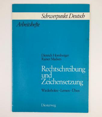 , ; , : Rechtschreibung und Zeichensetzung. Wiederholen - Lerner - Uben (  .  -  - )