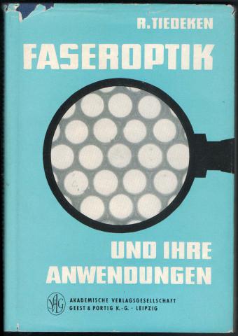 Tiedeken, Robert: Faseroptik und ihre Anwendungen /     