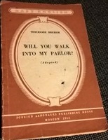 Dreiser, Theodore: Will You Walk into My Parlor?