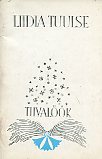 Tuulse, Liidia: Tiivalook. Luulet 1963-1983