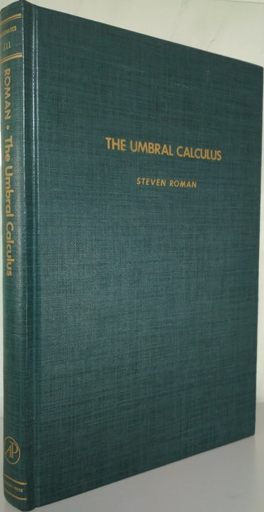 Roman, Steven: The Umbral Calculus