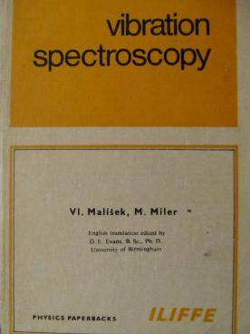 Malisek, Vl.; Miler, M.: Vibration spectroskopy