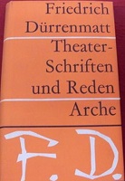 Durrenmatt, Friedrich: Theater-schriften und Reden