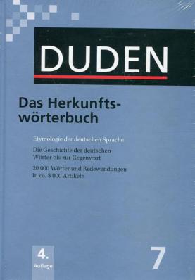 [ ]: Duden 7. Herkunftswoerterbuch