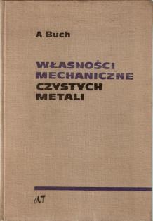 Buch, A.: Wlasnosci mechaniczne czystych metali