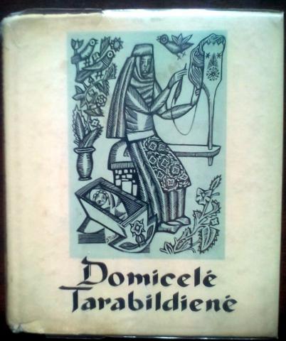 , : Domicele Tarabildiene /  