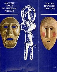 , ..; , ..:   . Ancient Masks of Siberian Peopls.