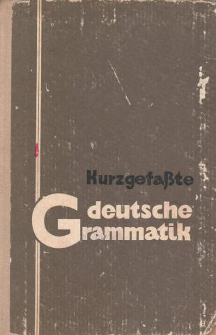 , ..:       / Kurzgefabte deutsche Grammatik