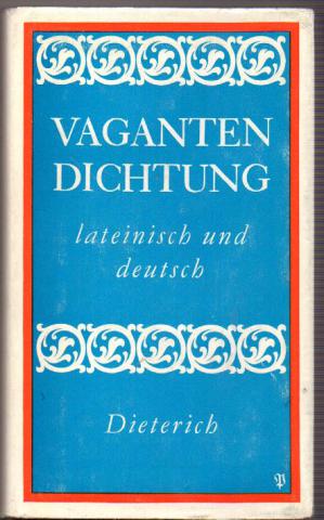 [ ]: Vagantendichtung. Lateinisch und Deutsch