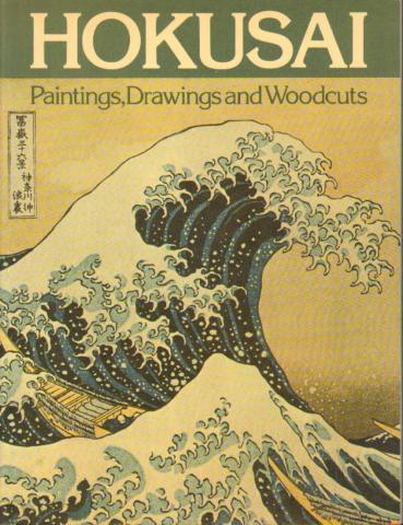 Hillier, J.: HOKUSAI. Paintings, Drawings and Woodcuts