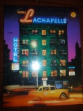 Lachapelle, David: Hotel LaChapelle ( )