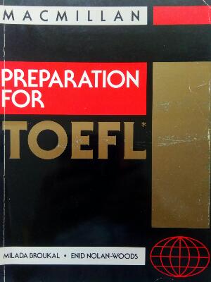 Broukal, Milada; Nolan-Woods, Enid: Preparation for TOEFL