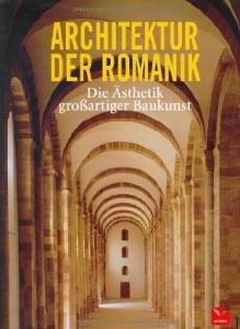 Borngasser, Barbara:   Architektur der Romanik