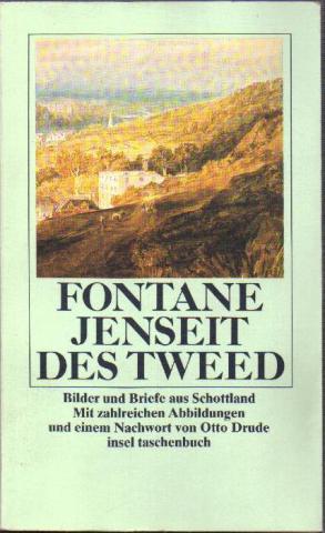 Fontane, Theodor: Jenseit des Tweed. Bilder und Briefe aus Schottland