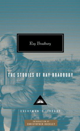 , : The stories of Ray Bradbury