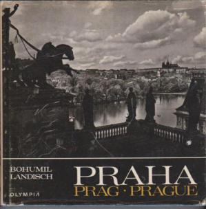 Landisch, Bohumil: Praha. Prag. Prague