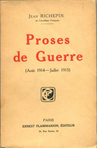 Richepin, Jean: Proses de Guerre