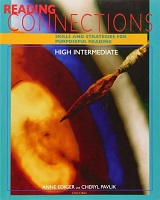 Ediger, Anne; Pavlik, Cheryl: Reading Connections: Skills and Strategies for Purposeful Reading. High Intermediate. Student Book