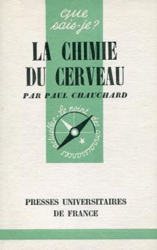 Chauchard, Paul: La Chimie Du Cerveau