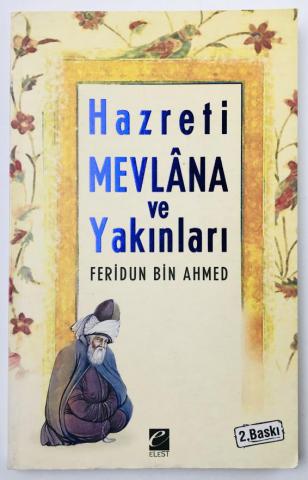  , : Hazreti Mevlana ve Yakinlari (    )